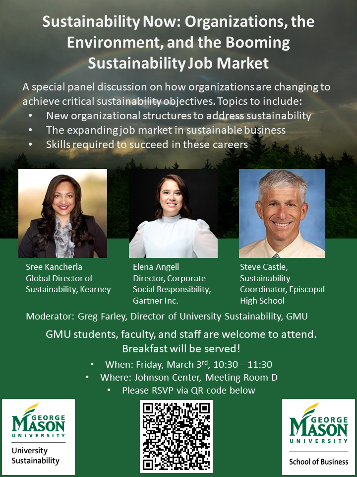 Sustainability Now: Organizations, the Environment, and the Boomin Sustainability Job Market Panel Discussion. March 3, 10:30-11:30am.  Johnson Center, Meeting Room D